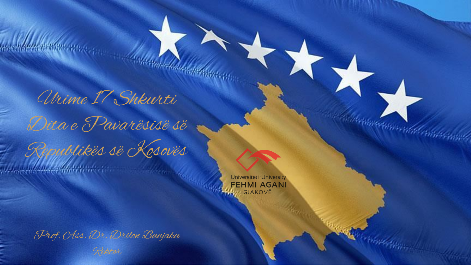 Urimi i Rektorit Bunjaku për 18 vjetorin e Pavarësisë së Kosovës